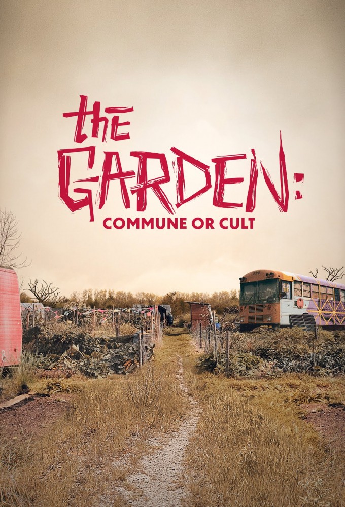The Garden: Commune or Cult series poster