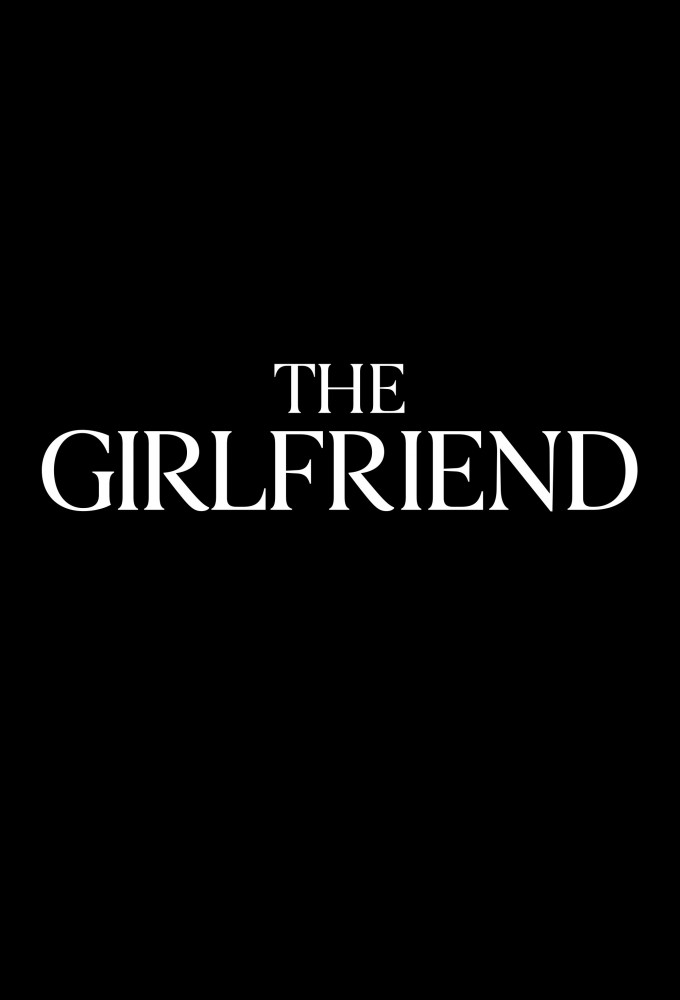 The Girlfriend (2025) series poster