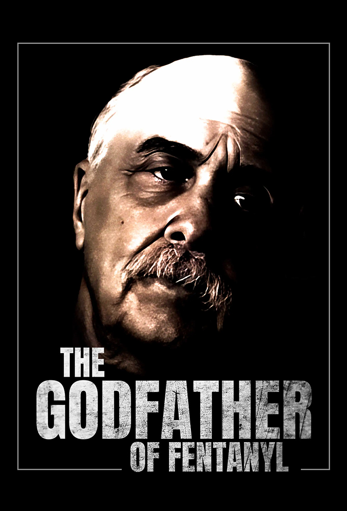 The Godfather of Fentanyl Image