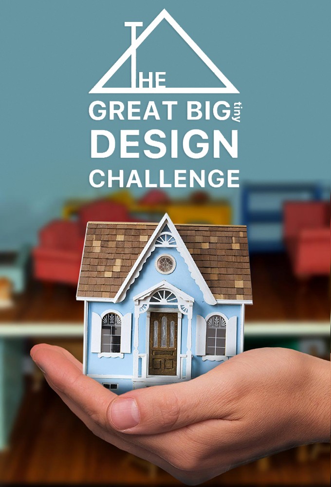 The Great Big Tiny Design Challenge series poster