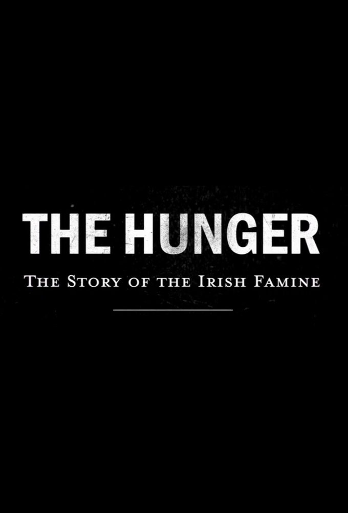 The Hunger: The Story of the Irish Famine Image