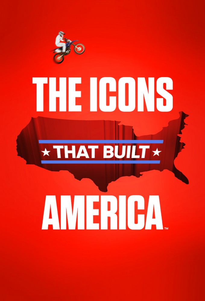 The Icons That Built America Image