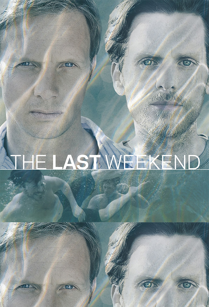 The Last Weekend series poster