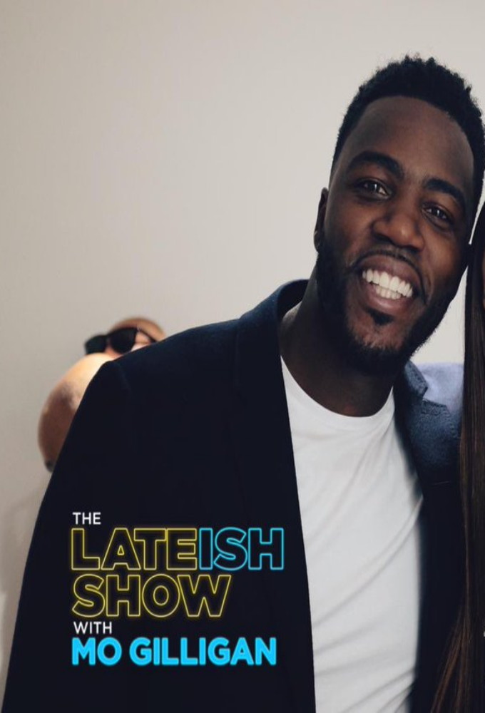 The Lateish Show with Mo Gilligan series poster