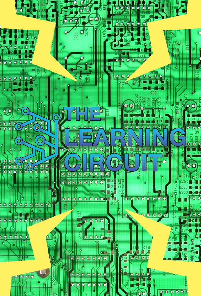 The Learning Circuit series poster