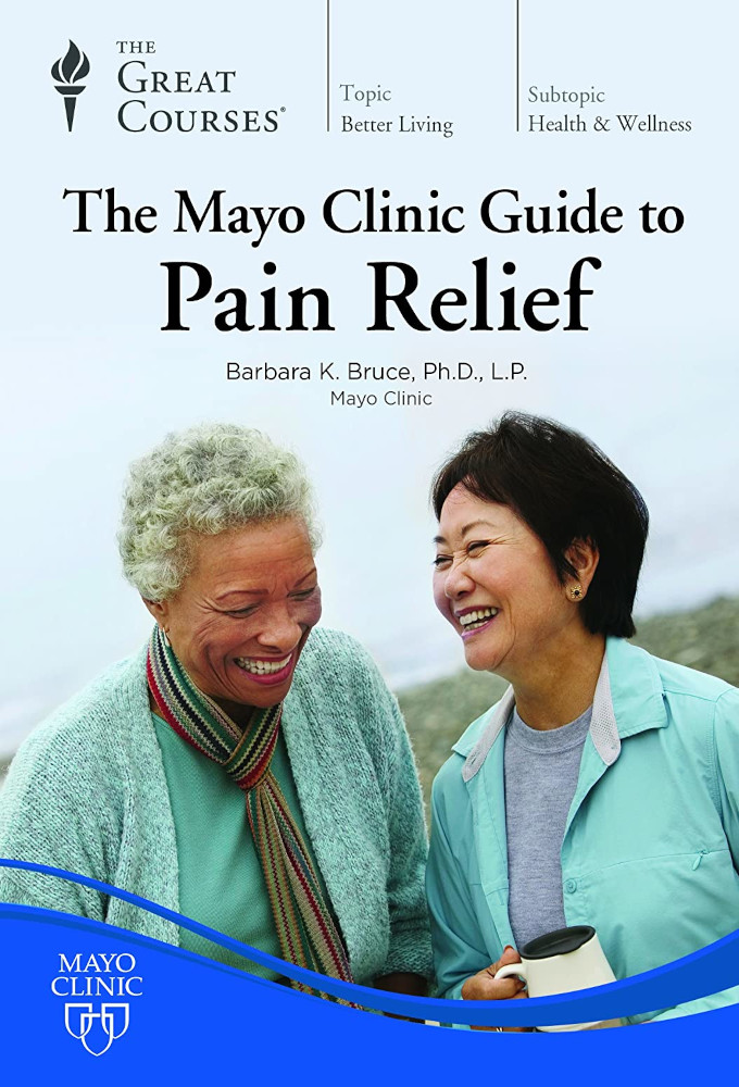 The Mayo Clinic Guide to Pain Relief season 1 on The Great Courses