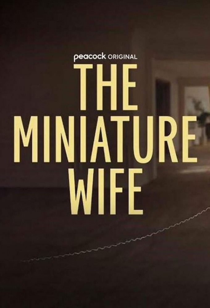 The Miniature Wife season 1 on Peacock