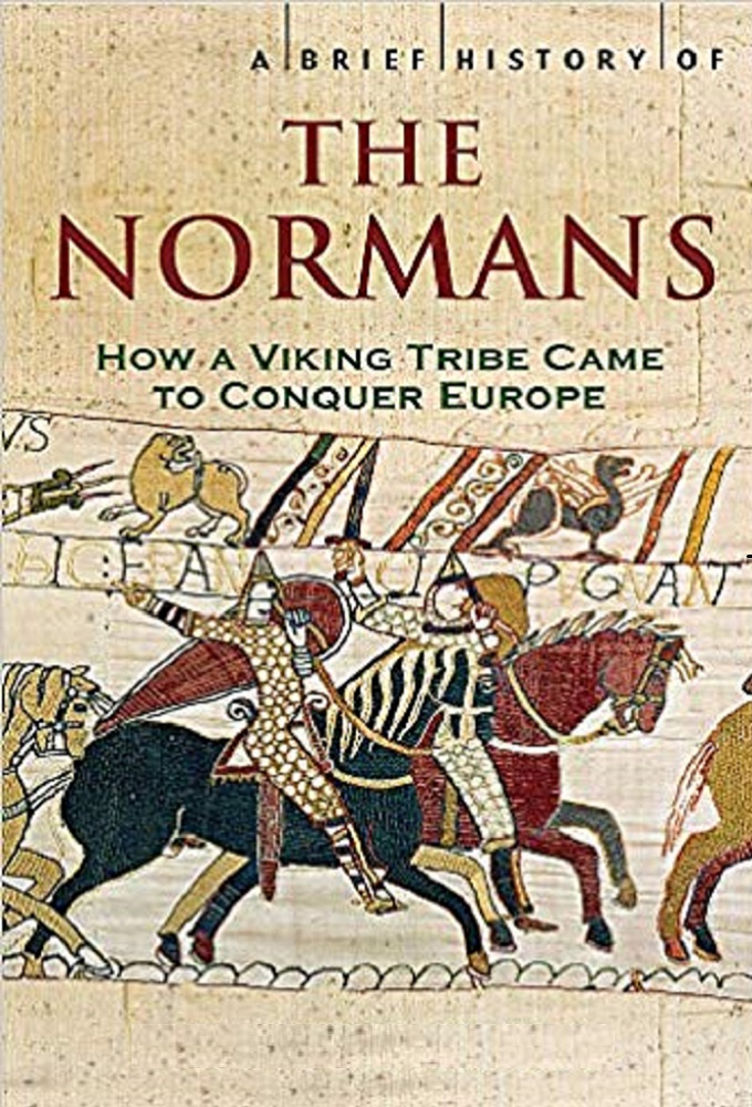 The Normans - A Dynasty that Shaped the World series poster