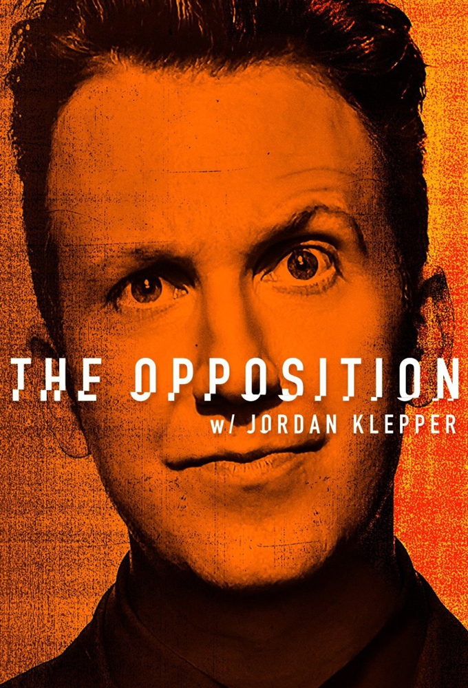 The Opposition with Jordan Klepper series poster
