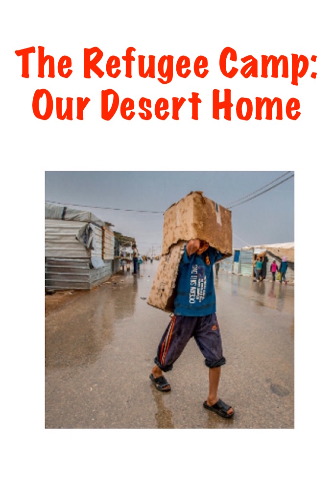 The Refugee Camp: Our Desert Home Image