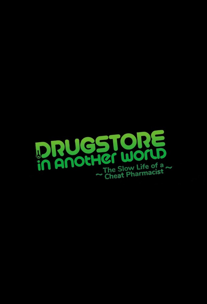 Drug Store in Another World: The Slow Life of a Cheat Pharmacist Image