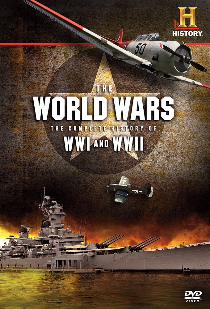 The World Wars: The Complete History of WWI and WWII series poster
