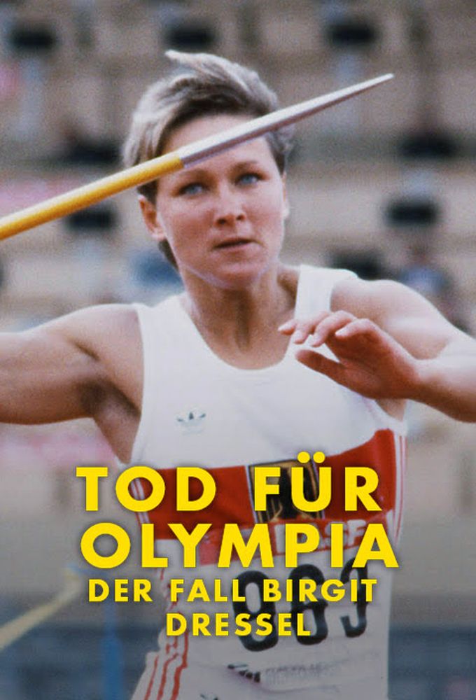 Tod für Olympia - Der Fall Birgit Dressel Image