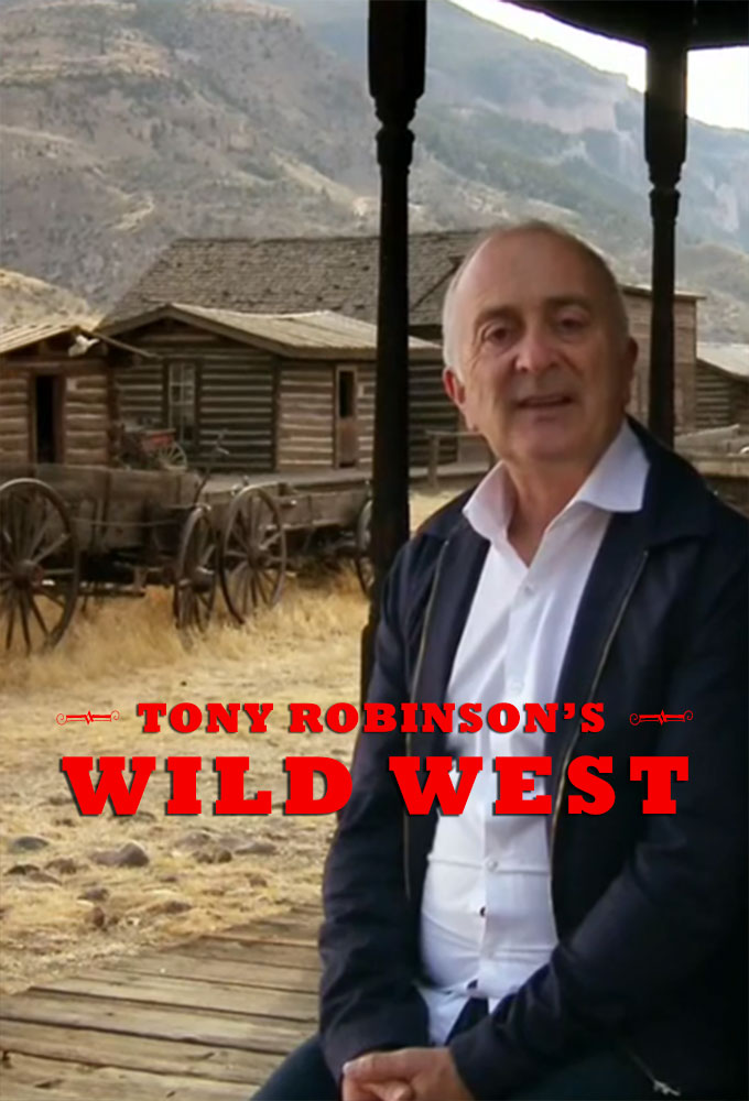 Tony Robinson's Wild West Image