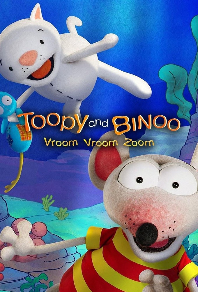 Toopy and Binoo Vroom Vroom Zoom series poster