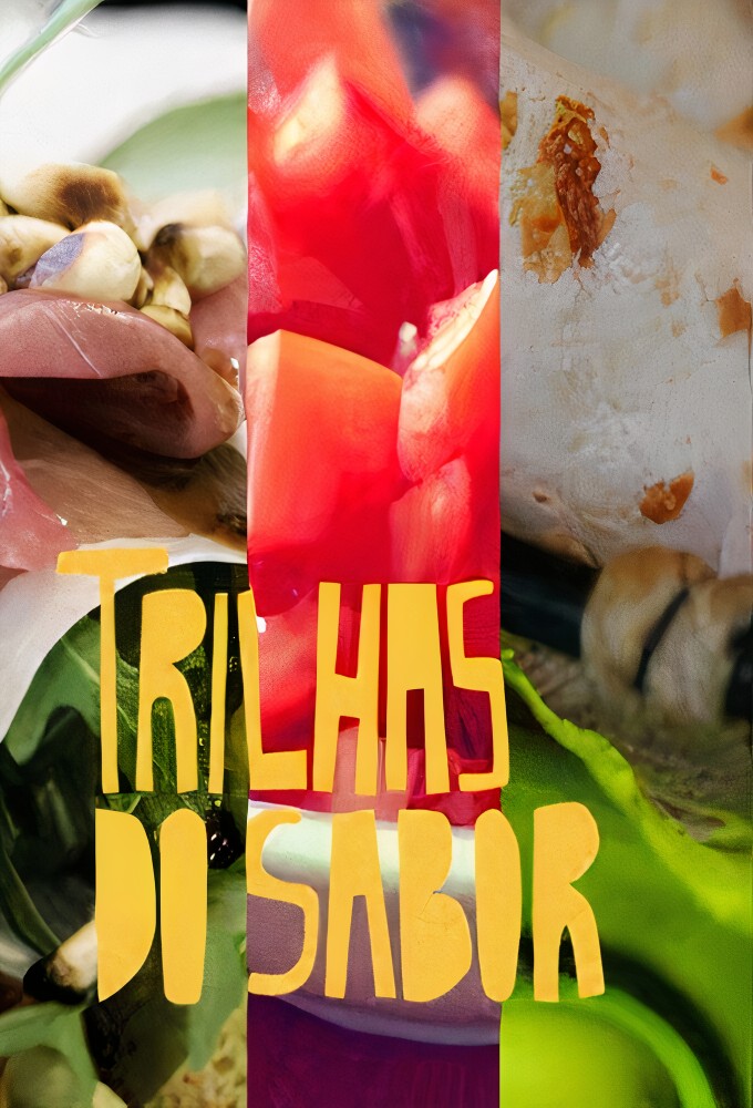 Trilhas do Sabor series poster