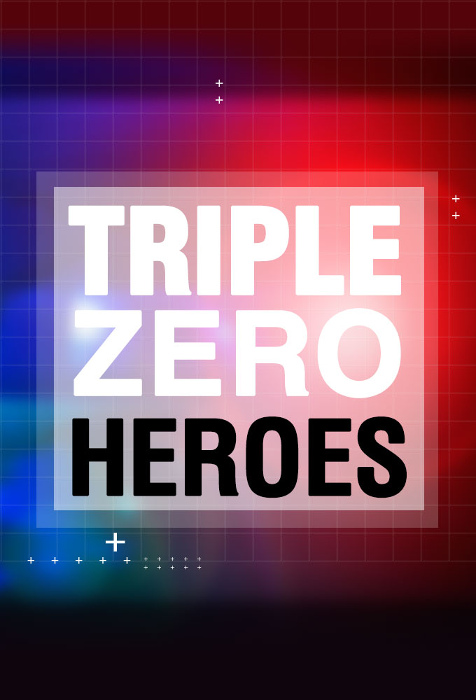 Triple Zero Heroes series poster
