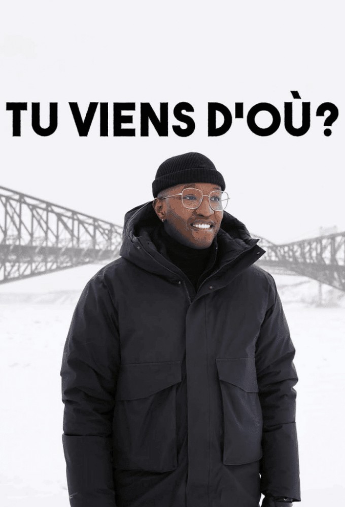 Tu viens d’où? series poster
