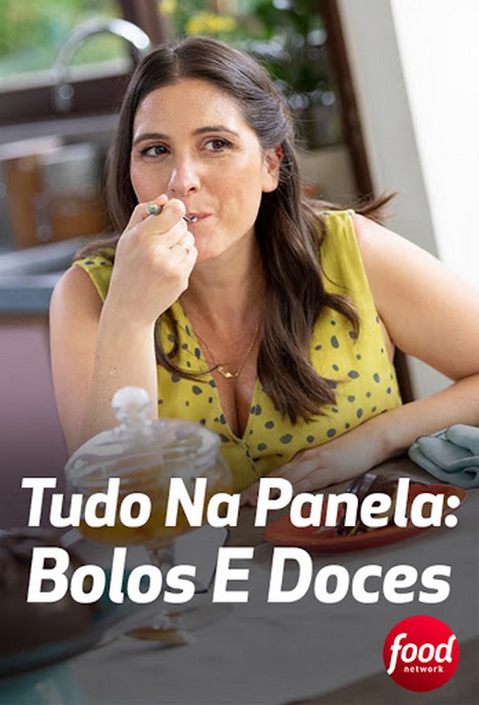 Tudo na Panela: Bolos e Doces series poster