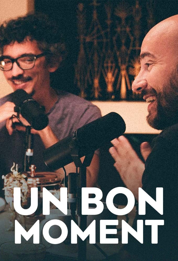 Un Bon Moment series poster