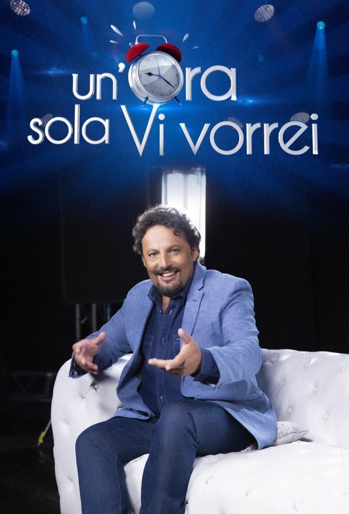 Un'ora sola Vi vorrei series poster