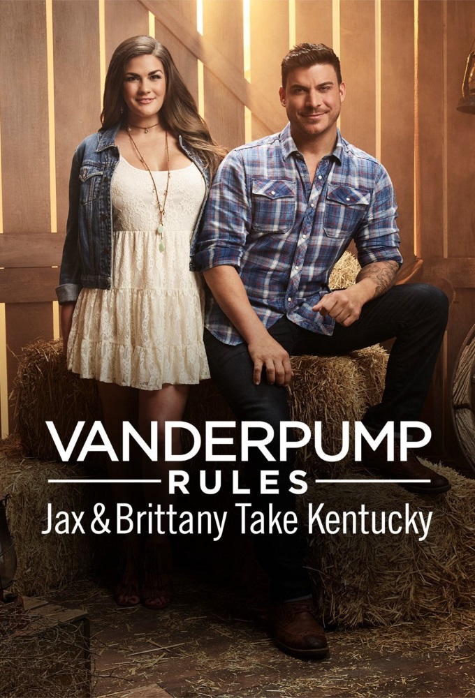 Vanderpump Rules: Jax And Brittany Take Kentucky series poster