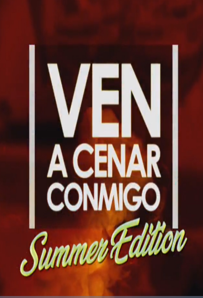 Ven a Cenar Conmigo: Summer Edition series poster