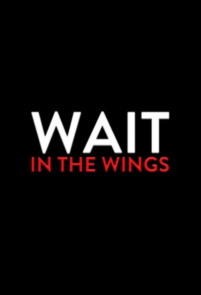 Wait in the Wings Image