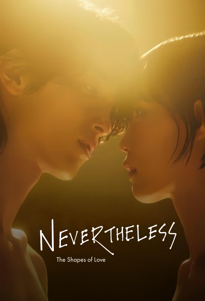 Nevertheless: The Shapes of Love series poster