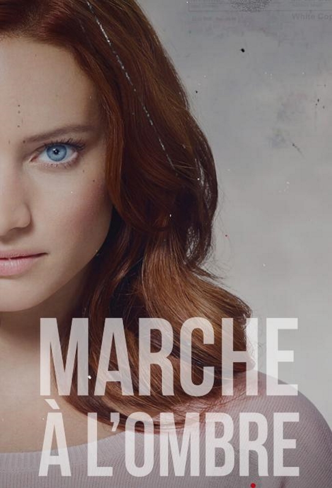 Marche à l'ombre series poster