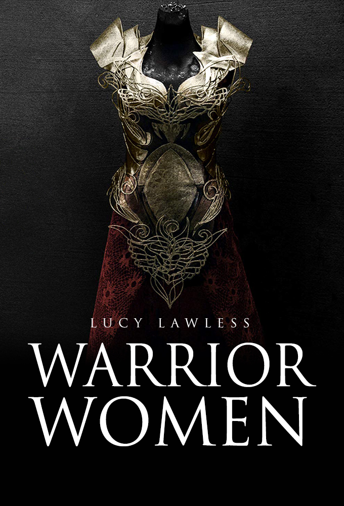 Warrior Women with Lucy Lawless series poster