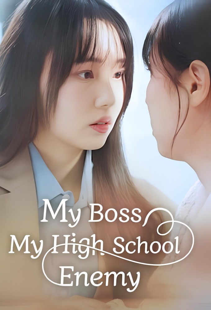 My Boss, My High School Enemy series poster