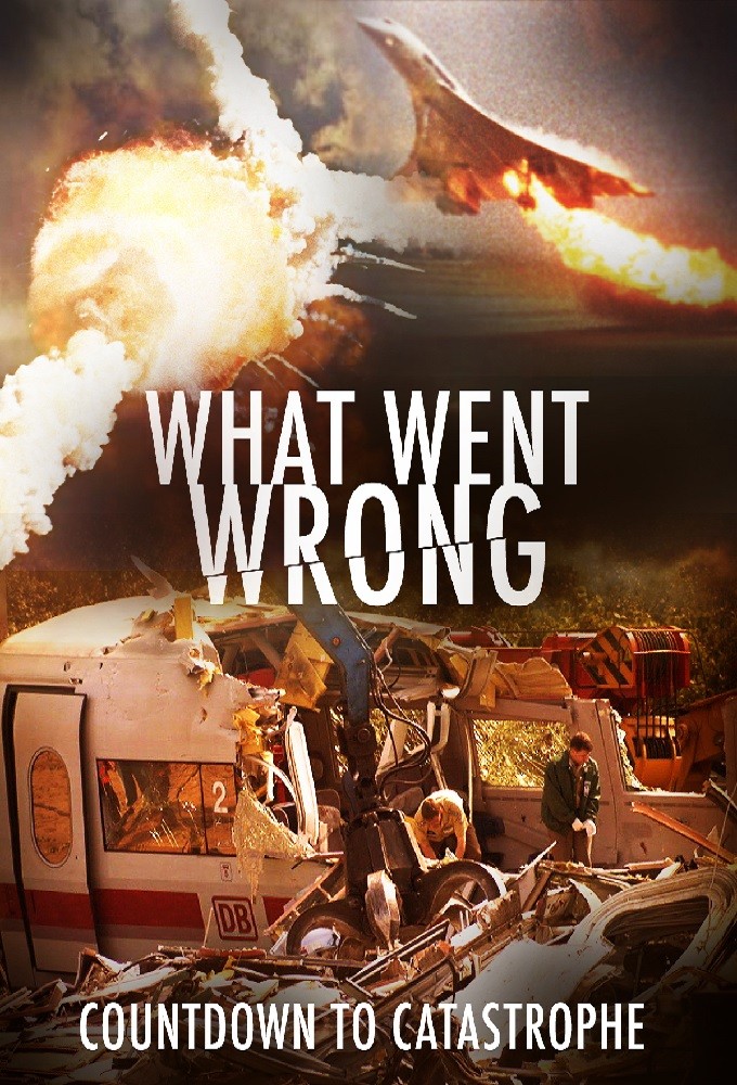 What Went Wrong: Countdown to Catastrophe Image