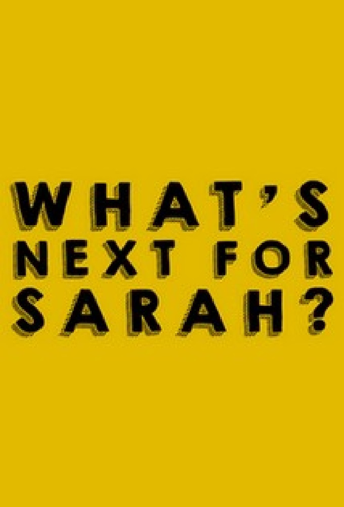 What's Next for Sarah? series poster