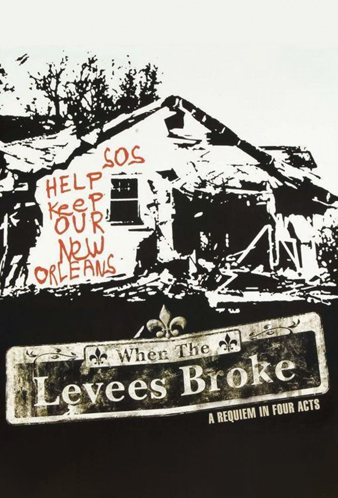 When The Levees Broke: A Requiem in Four Acts series poster