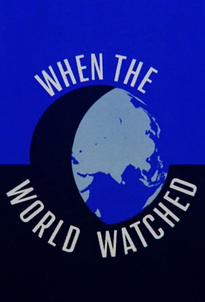 When the World Watched series poster