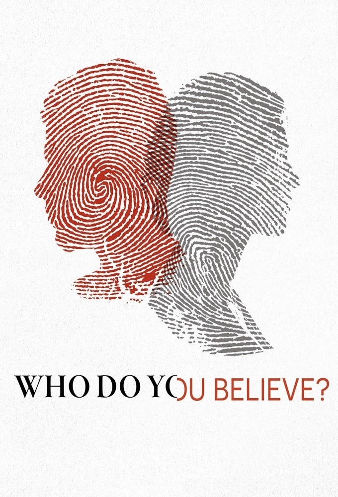 Who Do You Believe? series poster
