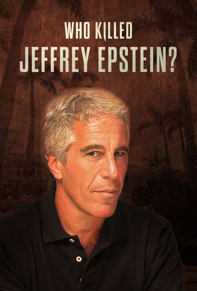 Who Killed Jeffrey Epstein? series poster