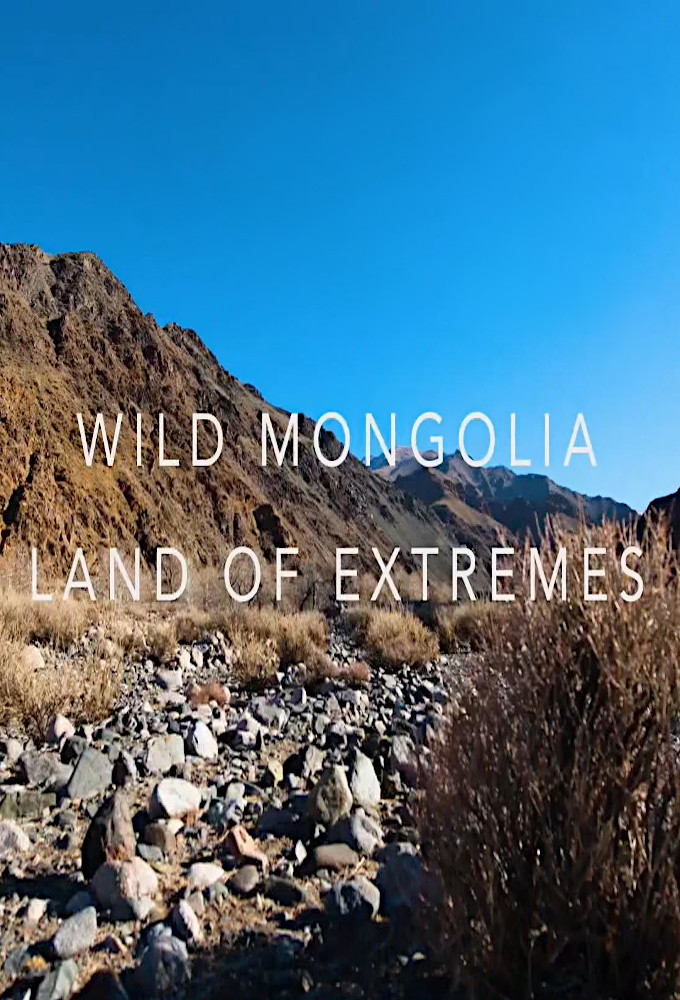 Wild Mongolia: Land of Extremes series poster