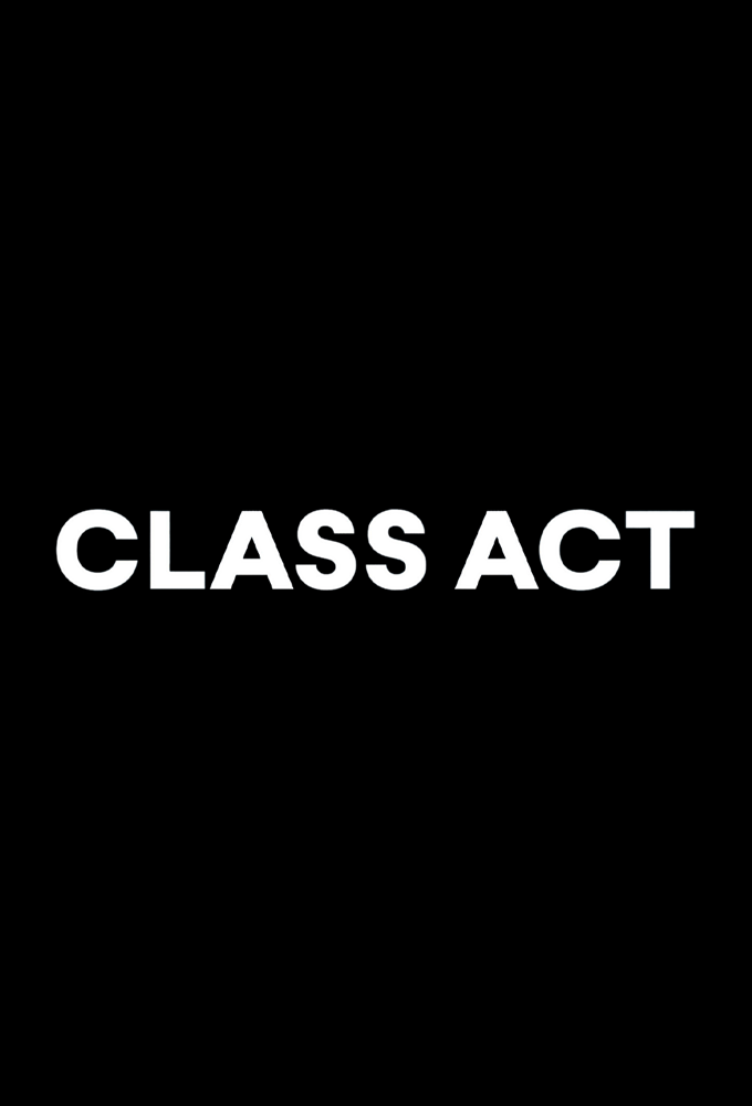 Class Act (2023) series poster
