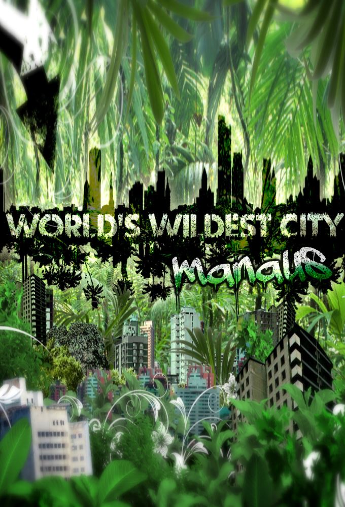 World's Wildest City: Manaus series poster