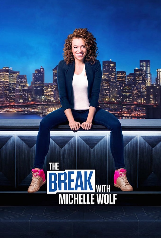 The Break with Michelle Wolf Image