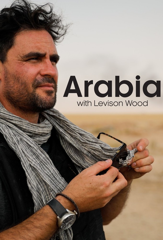 Arabia with Levison Wood Image