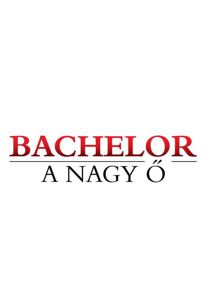 Bachelor - A Nagy Ő Image