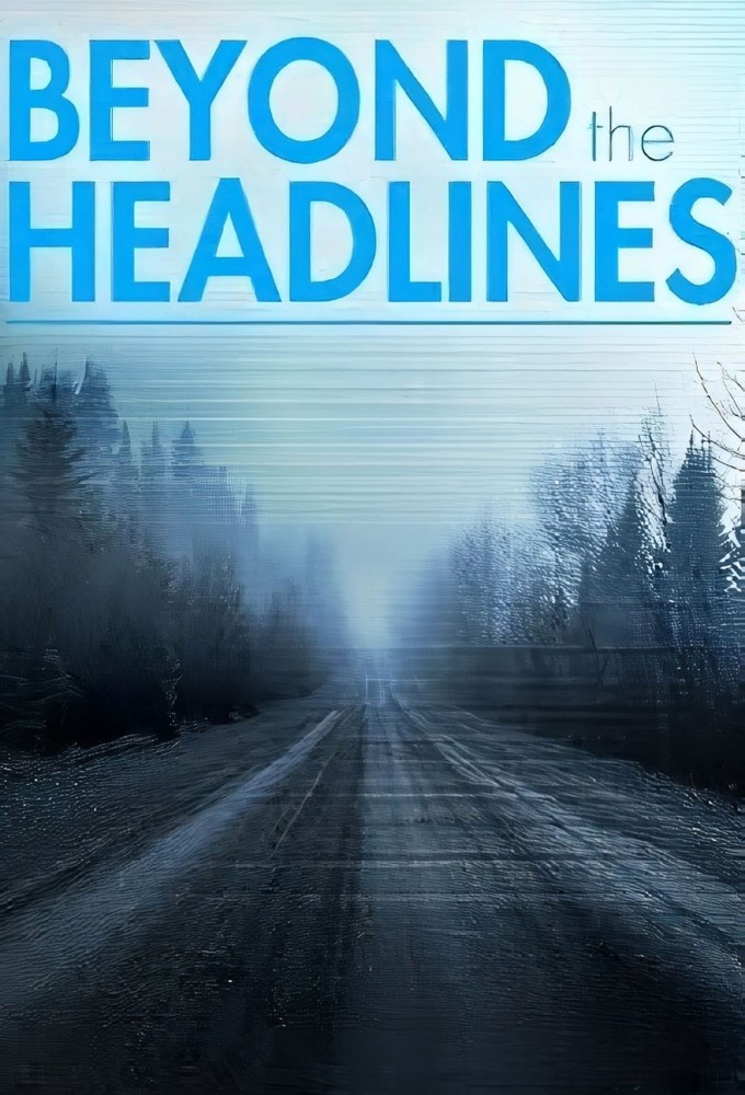 Beyond the Headlines (2023) Image