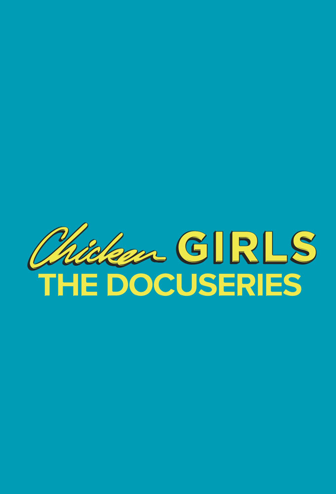 Chicken Girls: The Docuseries Image