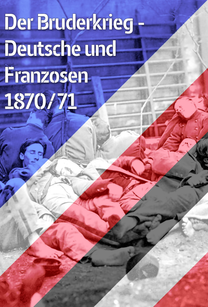 Der Bruderkrieg - Deutsche und Franzosen 1870/71 Image