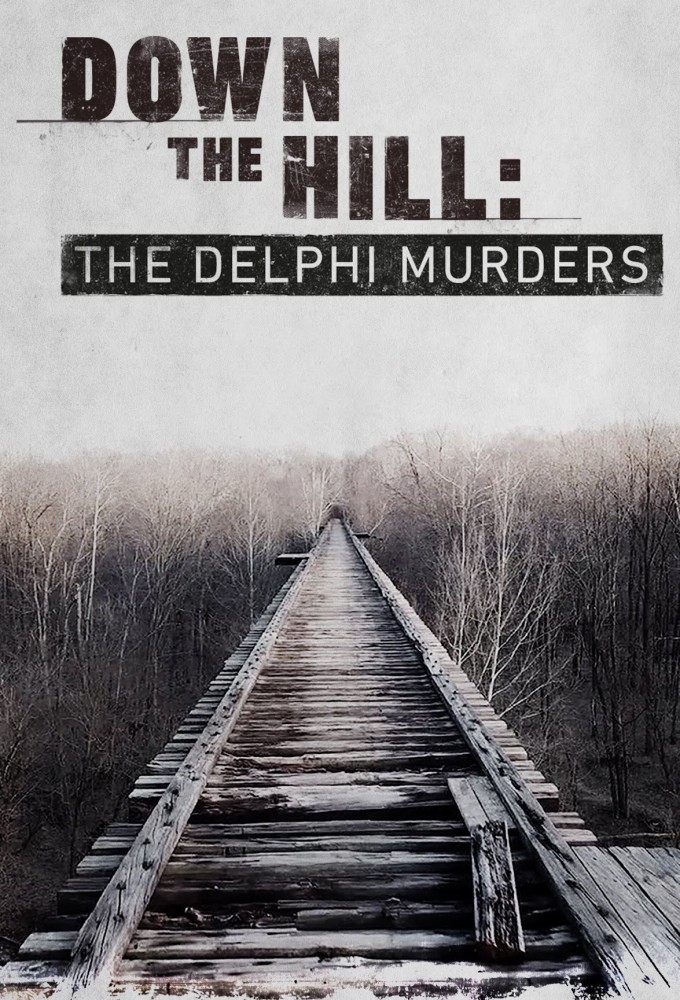 Down the Hill: The Delphi Murders Image