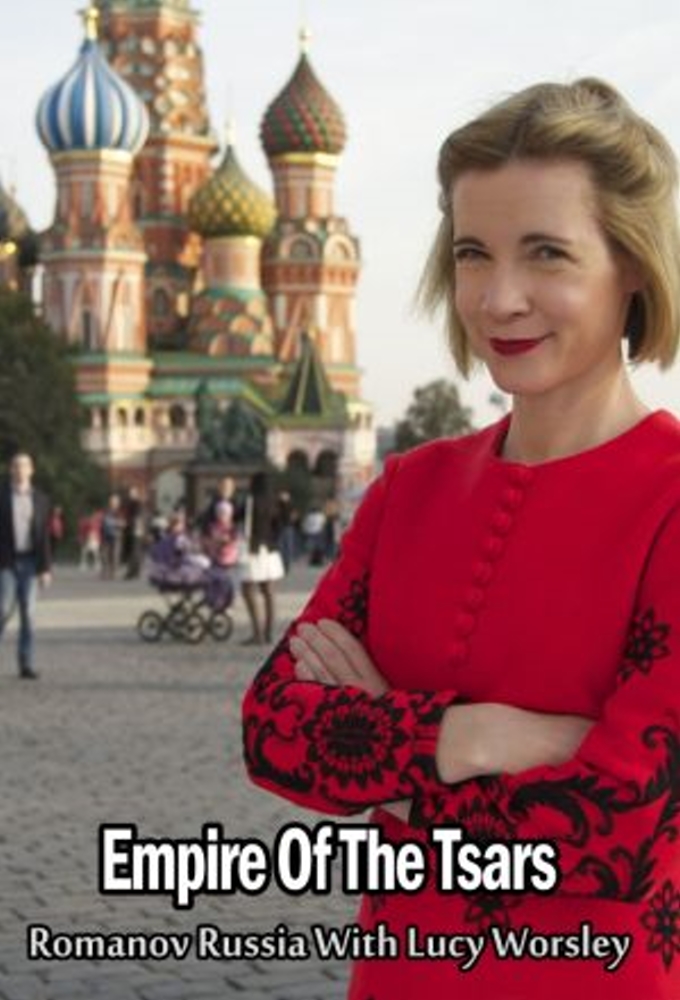 Empire of The Tsars: Romanov Russia with Lucy Worsley Image