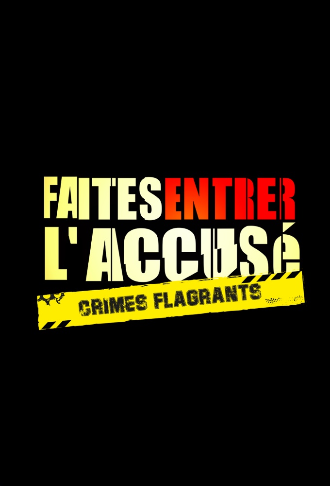 Faites entrer l'accusé : Crimes flagrants Image